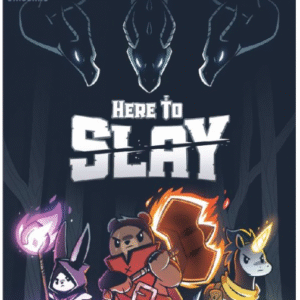 Here to Slay