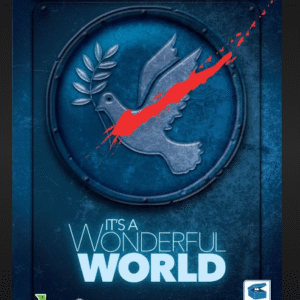 It's a Wonderful World. Guerra o Paz