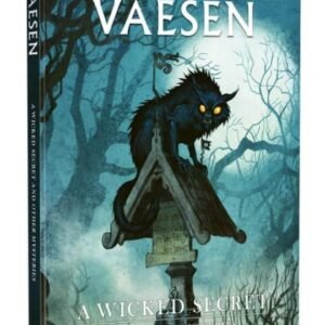 Vaesen Un secreto malvado y otros misterios